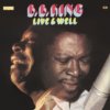 B.B. King - Live & Well 180 gram vinyl LP B.B. King - Live & Well 180 gram vinyl LP